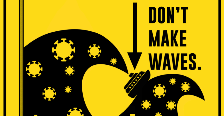 Don’t Make Waves: Why Now is an Important Time to Take Precautions
